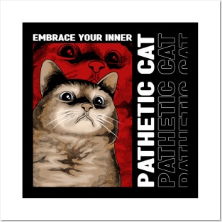 Funny Pathetic Cat Posters and Art